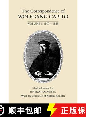 【3-4周达】The Correspondence of Wolfgang Capito – Volume 1: 1507–1523 [9781487525880]