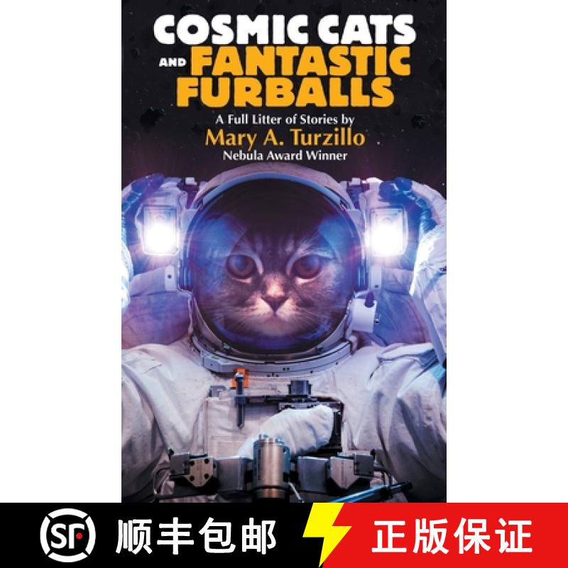 【2-3周达】Cosmic Cats & Fantastic Furballs: Fantasy and Science Fiction Stories with Cats [9781680572797]