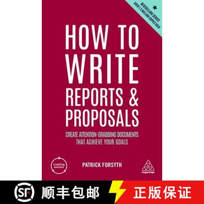 【3-4周达】How to Write Reports and Proposals – Create Attention–Grabbing Documents that Achieve Yo... [9781398606104]