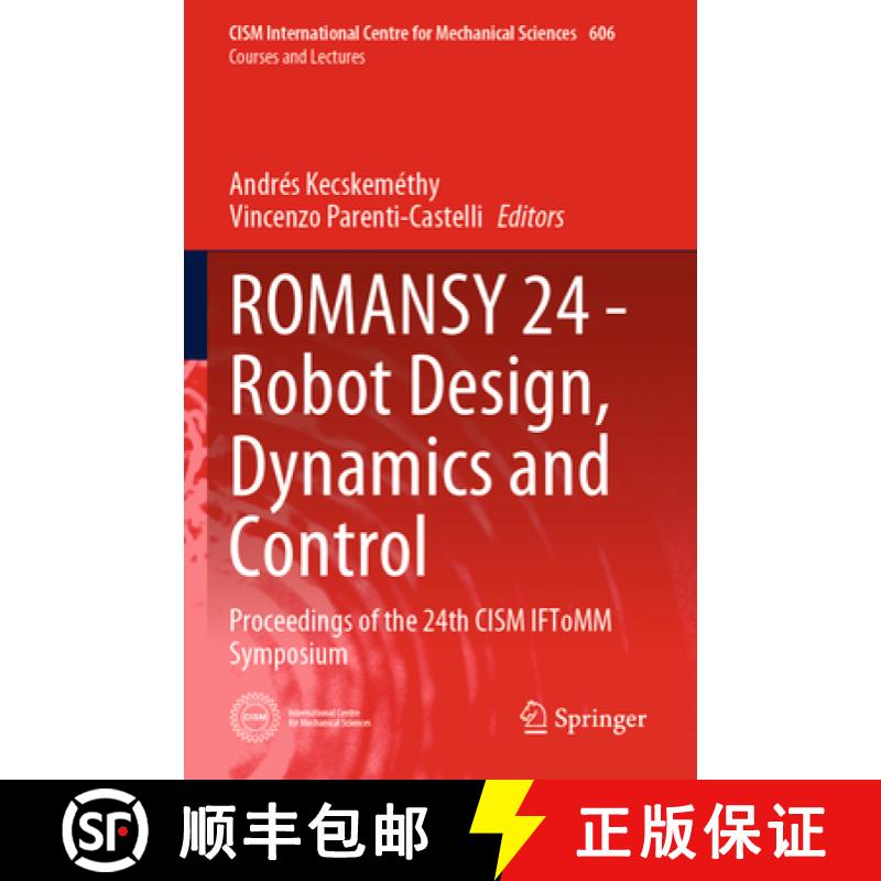 【3-4周达】ROMANSY 24 - Robot Design, Dynamics and Control : Proceedings of the 24th CISM IFToMM Symp... [9783031064111]