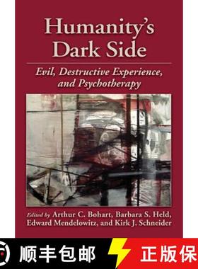 【3-4周达】Humanity's Dark Side: Evil, Destructive Experience, and Psychotherapy [9781433811814]