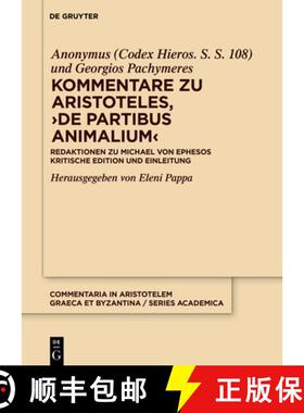 【3-4周达】Kommentare Zu Aristoteles, ＞De Partibus Animalium: Redaktionen Zu Michael Von Ephesos. Kr... [9783110708738]