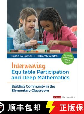 【3-4周达】Interweaving Equitable Participation and Deep Mathematics: Building Community in the Eleme... [9781071947739]