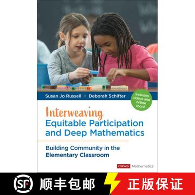 【3-4周达】Interweaving Equitable Participation and Deep Mathematics: Building Community in the Eleme... [9781071947739]