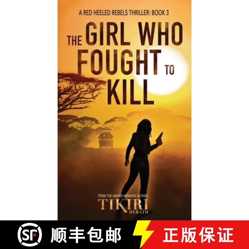 【3-4周达】Girl Who Fought to Kill: An international suspense thriller [9781775195665]