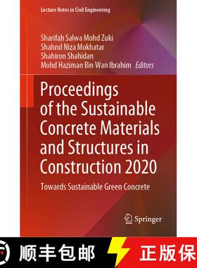 【3-4周达】Proceedings of the Sustainable Concrete Materials and Structures in Construction 2020: Tow... [9789811621864]
