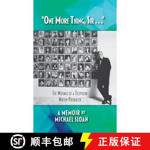 【3-4周达】精装 One More Thing, Sir . . . - The Musings of a Television Writer-Producer (hardback) [9781629334721]