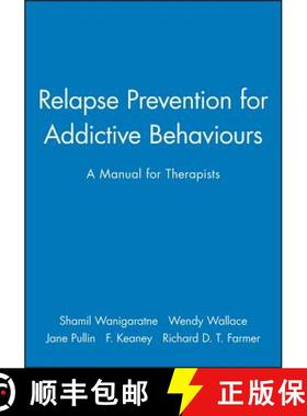 【3-4周达】Relapse Prevention For Addictive Behaviours - A Manual For Therapists [Wiley公共健康] [9780632024841]