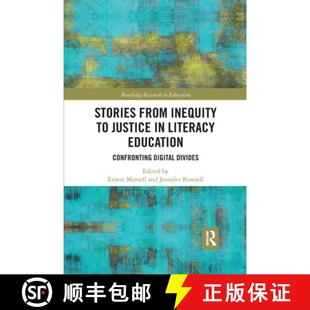 from Justice Stories Digital 9780367785512 Confronting Inequity 4周达 Literacy Divides Education