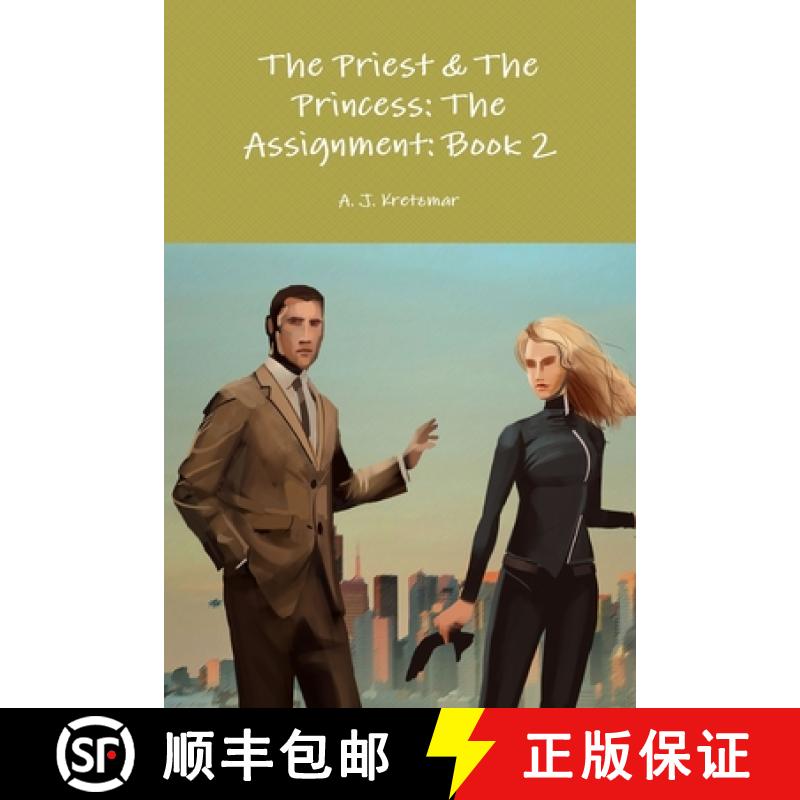【4周达】The Priest & The Princess: The Assignment: Book 2 [9781312185203]