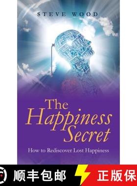 【3-4周达】The Happiness Secret: How to Rediscover Lost Happiness [9781452525938]