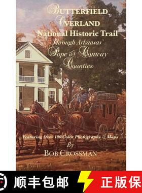 【3-4周达】Butterfield Overland National Historic Trail Through Arkansas' Pope & Conway Counties [9798988590071]
