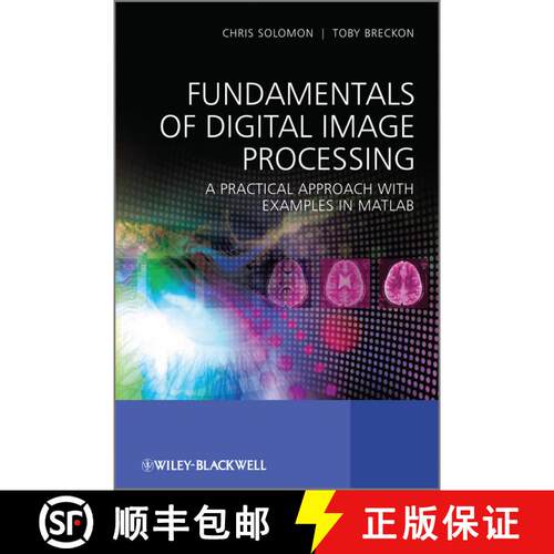 【3-4周达】精装 Fundamentals Of Digital Image Processing - A Practical Approach With Examples In Matl... [9780470844724]