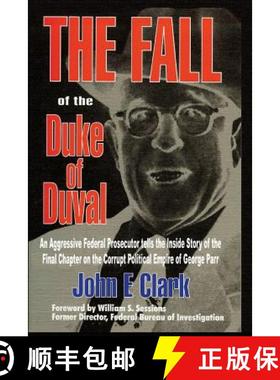 【3-4周达】The Fall of the Duke of Duval: A Prosecutor's Journal [9781571683335]