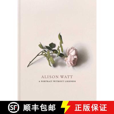 【3-4周达】精装 Alison Watt : A Portrait Without Likeness: a conversation with the art of Allan Ramsay [9781911054450]