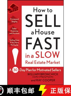 【3-4周达】How To Sell A House Fast In A Slow Real Estate Market: A 30-Day Plan For Motivated Sellers... [9780470382608]