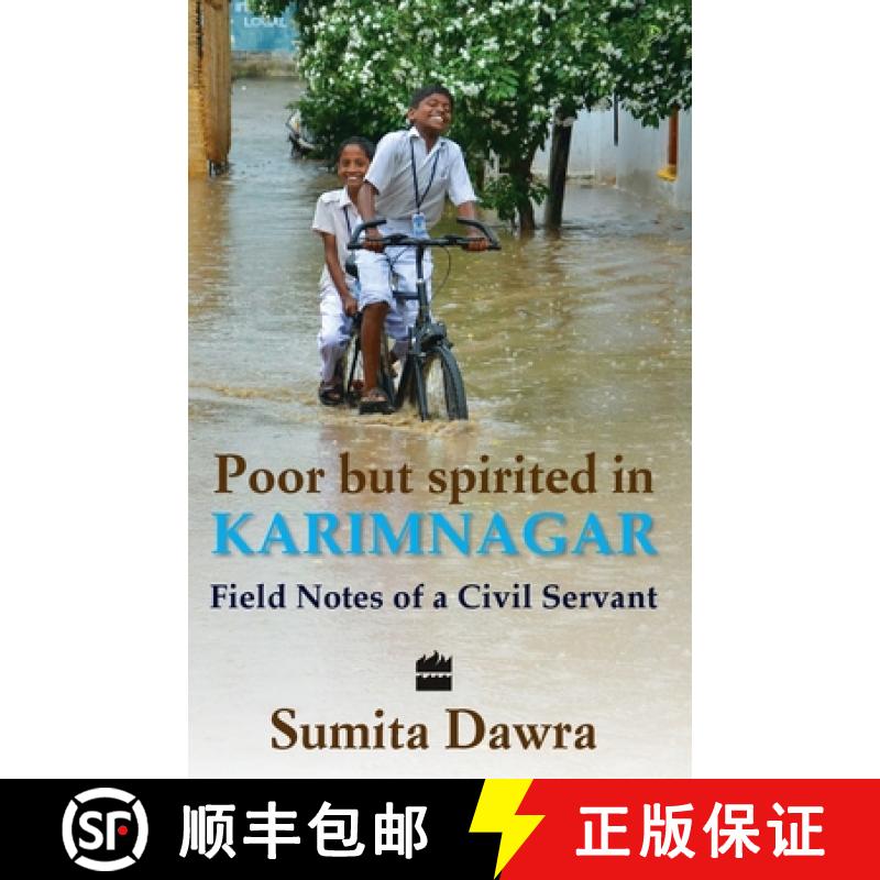 【2-3周达】Poor But Spritied In Karimnagar : Field Notes Of A Civil Servant [9789350291504]