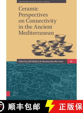 【3-4周达】Ceramic Perspectives on Connectivity in the Ancient Mediterranean [9789089646286]