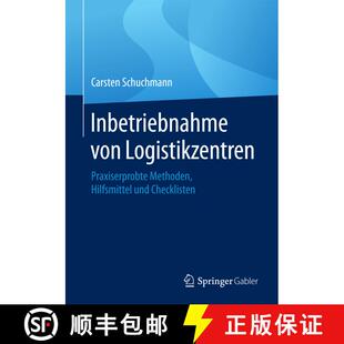 【3-4周达】Inbetriebnahme von Logistikzentren : Praxiserprobte Methoden, Hilfsmittel und Checklisten ... [9783658201388]