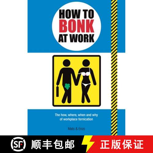 【3-4周达】How to Bonk at Work: The Golden Rules of Bonking in the Workplace [9781853757990]