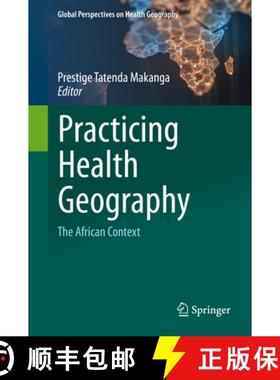 【3-4周达】Practicing Health Geography: The African Context [9783030634704]