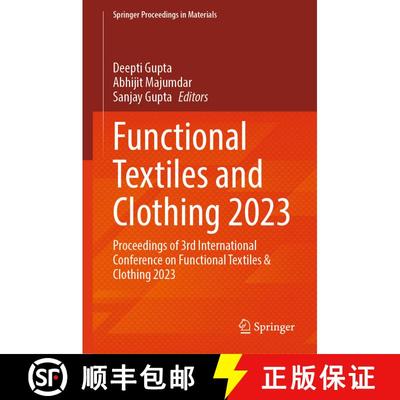 【3-4周达】Functional Textiles and Clothing 2023: Proceedings of 3rd International Conference on Func... [9789819999828]