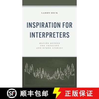 【3-4周达】Inspiration for Interpreters : Moving Beyond the Treeline and Other Stories [9798881803001]