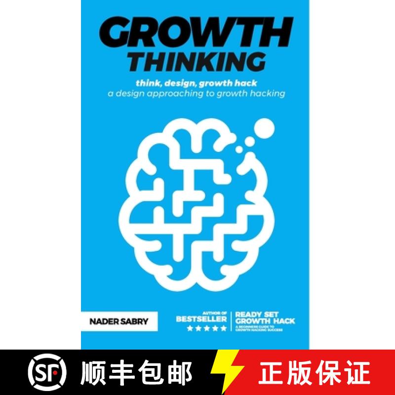 【2-3周达】Growth thinking : think, design, growth hack -- a design approaching to growth hacking [9781916356955]