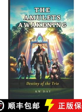 【3-4周达】The Amulets Awakening: Destiny Of The Trio [9780648624301]