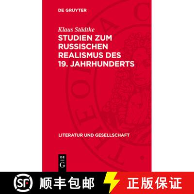 【3-4周达】Studien Zum Russischen Realismus Des 19. Jahrhunderts: Zum Verhältnis Von Weltbild Und Ep... [9783112721063]
