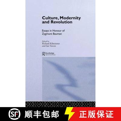 【3-4周达】Culture, Modernity and Revolution: Essays in Honour of Zygmunt Bauman [9780415082662]