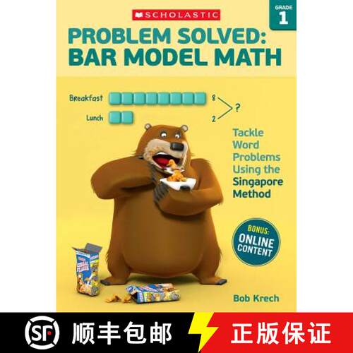 【3-4周达】Problem Solved: Bar Model Math: Grade 1: Tackle Word Problems Using the Singapore Method [9780545840095]