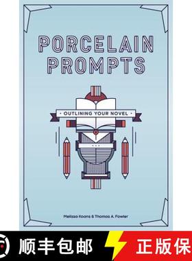 预订 Porcelain Prompts: Outlining Your Novel [9781947269026]