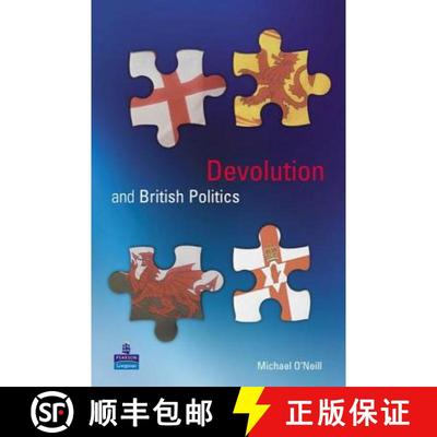 【4周达】Devolution and British Politics [9780582472747]
