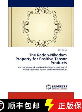 预订 The Radon-Nikodym Property for Positive Tensor Products [9783844381290]
