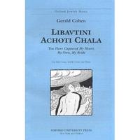 【4周达】Libavtini achoti chala (You have captured my heart, my own, my bride): Vocal score [9780193861596]