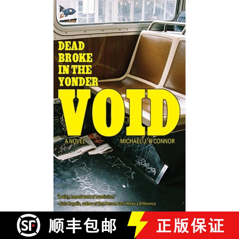 【3-4周达】Dead Broke in the Yonder Void [9781951393311]