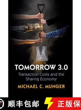 【3-4周达】Tomorrow 3.0: Transaction Costs and the Sharing Economy - Tomorrow 3.0: Transaction Costs ... [9781108427081]
