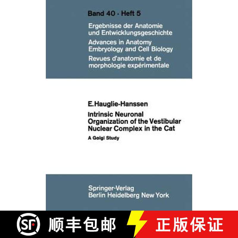 【3-4周达】Intrinsic Neuronal Organization of the Vestibular Nuclear Complex in the Cat : A Golgi Study [9783540040897]