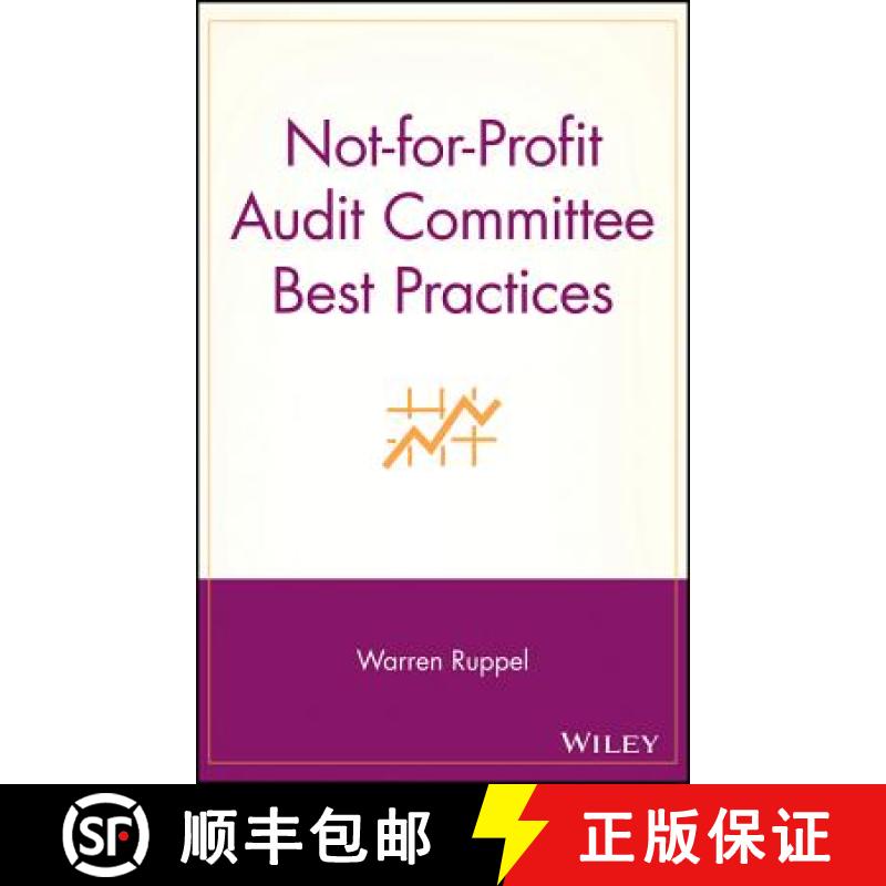 【3-4周达】Not-For-Profit Audit Committee Best Practices [Wiley经管] [9780471697411]