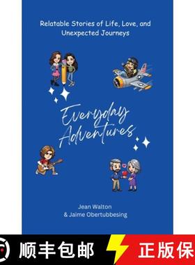 【3-4周达】Everyday Adventures: Relatable Stories of Life, Love, and Unexpected Journeys [9798988442622]