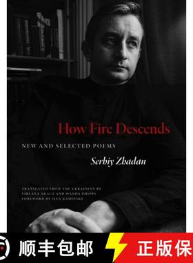 【3-4周达】How Fire Descends: New and Selected Poems [9780300272468]