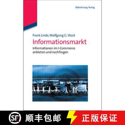 【3-4周达】Informationsmarkt – Informationen im I–Commerce anbieten und nachfragen [9783486588422]