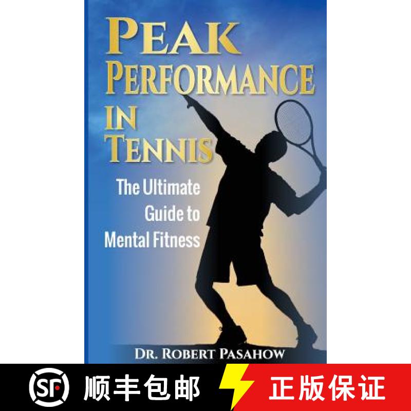 【3-4周达】Peak Performance in Tennis: The Ultimate Guide to Mental Fitness [9781941142752]