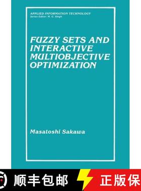 【3-4周达】Fuzzy Sets and Interactive Multiobjective Optimization [9781489916358]
