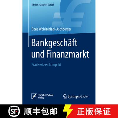 【3-4周达】Bankgeschäft und Finanzmarkt : Praxiswissen kompakt [9783658237943]