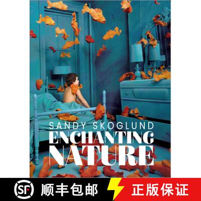 精装 Sandy Skoglund: Enchanting Nature [9788862088510]