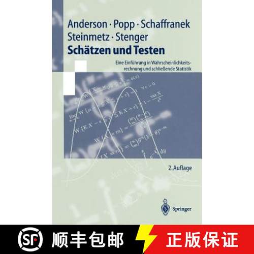 【3-4周达】Schätzen und Testen : Eine Einführung in Wahrscheinlichkeitsrechnung und schließende St... [9783540628750]