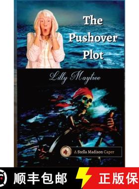 【3-4周达】The Pushover Plot: A Stella Madison Caper [9781944798475]