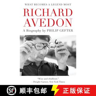 【3-4周达】What Becomes a Legend Most: A Biography of Richard Avedon [9780062442741]